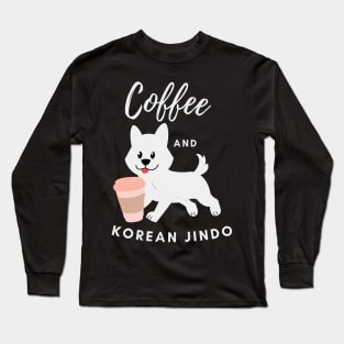 COFFEE AND KOREAN JINDO Long Sleeve T-Shirt